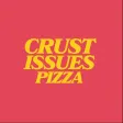Crust Issues Pizza