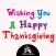 Thanksgiving Greetings For You