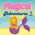 Magical Adventures 2