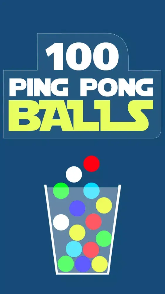 100 Ping Pong Balls - 3 Mini Physics Games Of Catching Balls in a Cup - Classic, Reverse and Mixed Screenshots