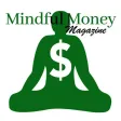 Mindful Money Magazine Mindful Money Magazine
