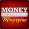 Money Making Ideas Magazine - Innovative Business Opportunities For The Savvy Entrepreneur