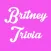 You Think You Know Me? Trivia for Britney Spears