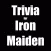 You Think You Know Me? Trivia for Iron Maiden