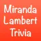 You Think You Know Me? Miranda Lambert Edition Trivia Quiz