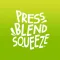 Press Blend Squeeze