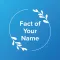 Fact of Your Name (FoYN)