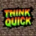 Think Quick – Classroom Edition