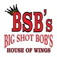 Big Shot Bob's House of Wings Big Shot Bob's House of Wings