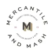 Mercantile and Mash Mercantile and Mash