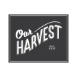 Our Harvest