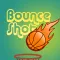 Bounce Shot