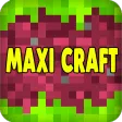 MaxiCraft