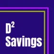 D2 Savings