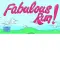 Fabulous Run