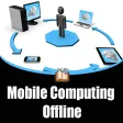 Mobile Computing Offline