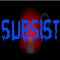 Subsist