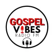GOSPEL VIBES RADIO FM