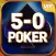 5-0 Poker
