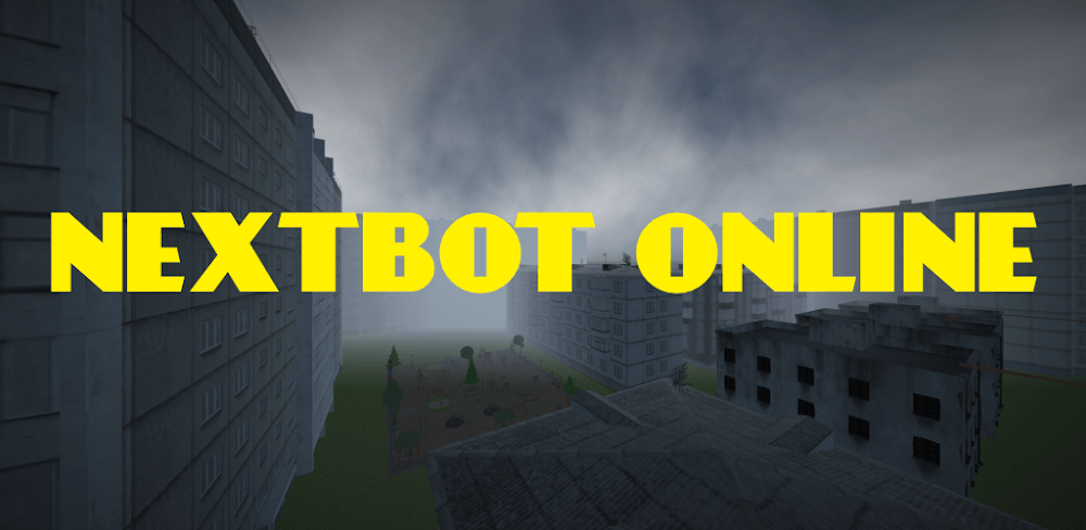 Next Bots Online Multiplayer