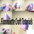 Flannelette Craft Tutorials Flannelette Craft Tutorials