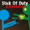 Stick Of Duty