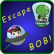 Escape BOB!