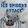 Ice Spiders Attack Ice Spiders Attack
