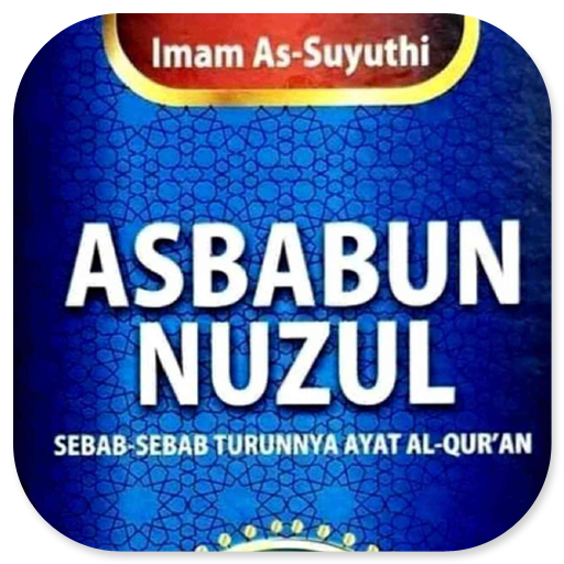 Asbabun Nuzul Turun Al-Qur'an