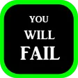 You will Fail