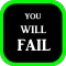 You will Fail