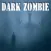Dark Zombie