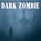 Dark Zombie