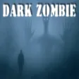 Dark Zombie Dark Zombie