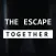 The Escape: Together