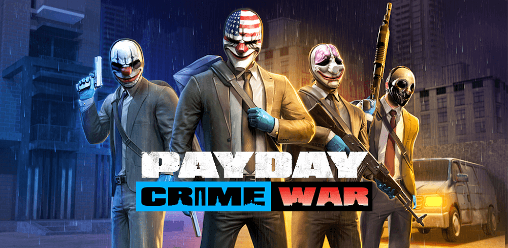 PAYDAY: Crime War