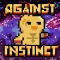 Against Instinct
