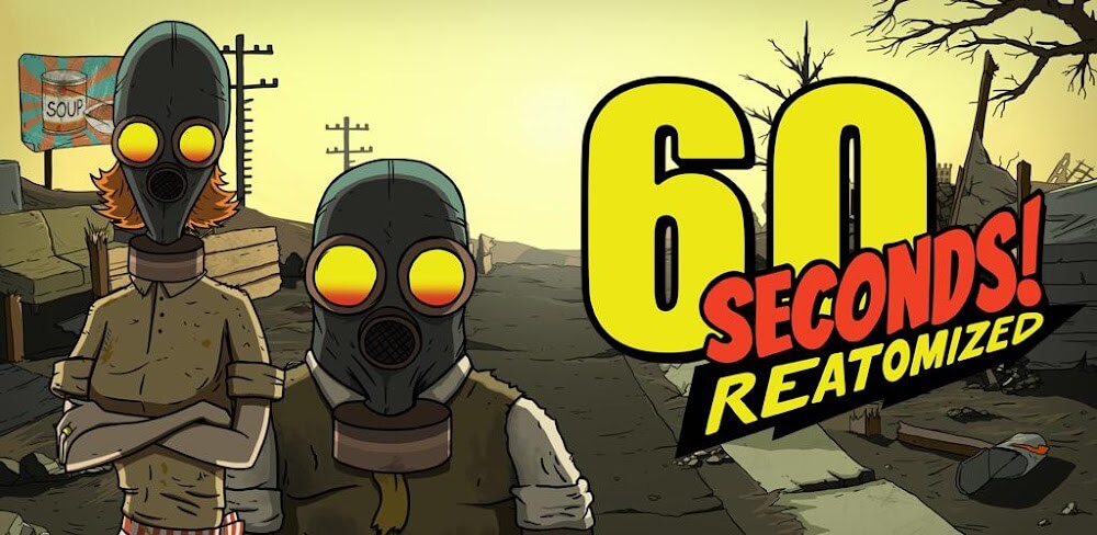 60 Seconds! Reatomized