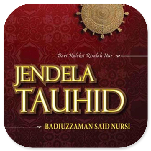 Jendela Tauhid - Risalah Nur