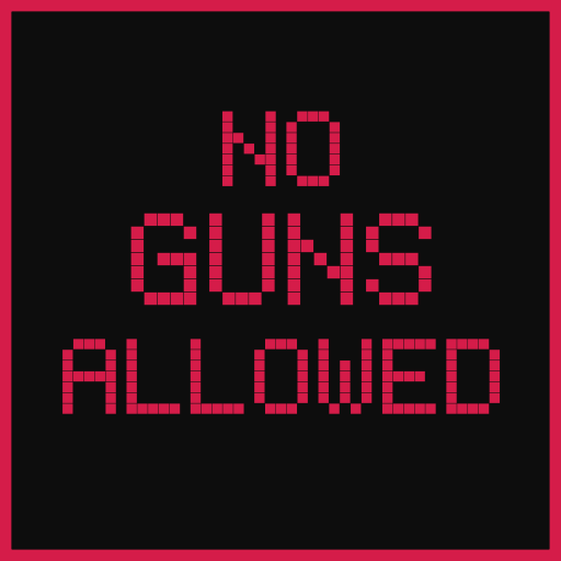 No Guns Allowed