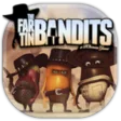 Far Tin Bandits
