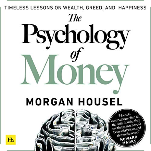 The Psychology Of Money The Psychology Of Money