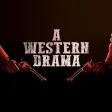 A Western Drama