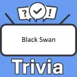 Black Swan Trivia