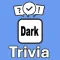 Dark Trivia