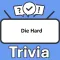 Die Hard Trivia