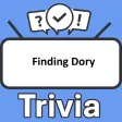 Finding Dory Trivia Finding Dory Trivia