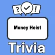 Money Heist Trivia Money Heist Trivia