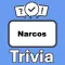 Narcos Trivia