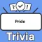 Pride Trivia